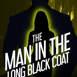 The Man in the Long Black Coat